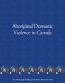 Aboriginal Domestic Violence in Canada