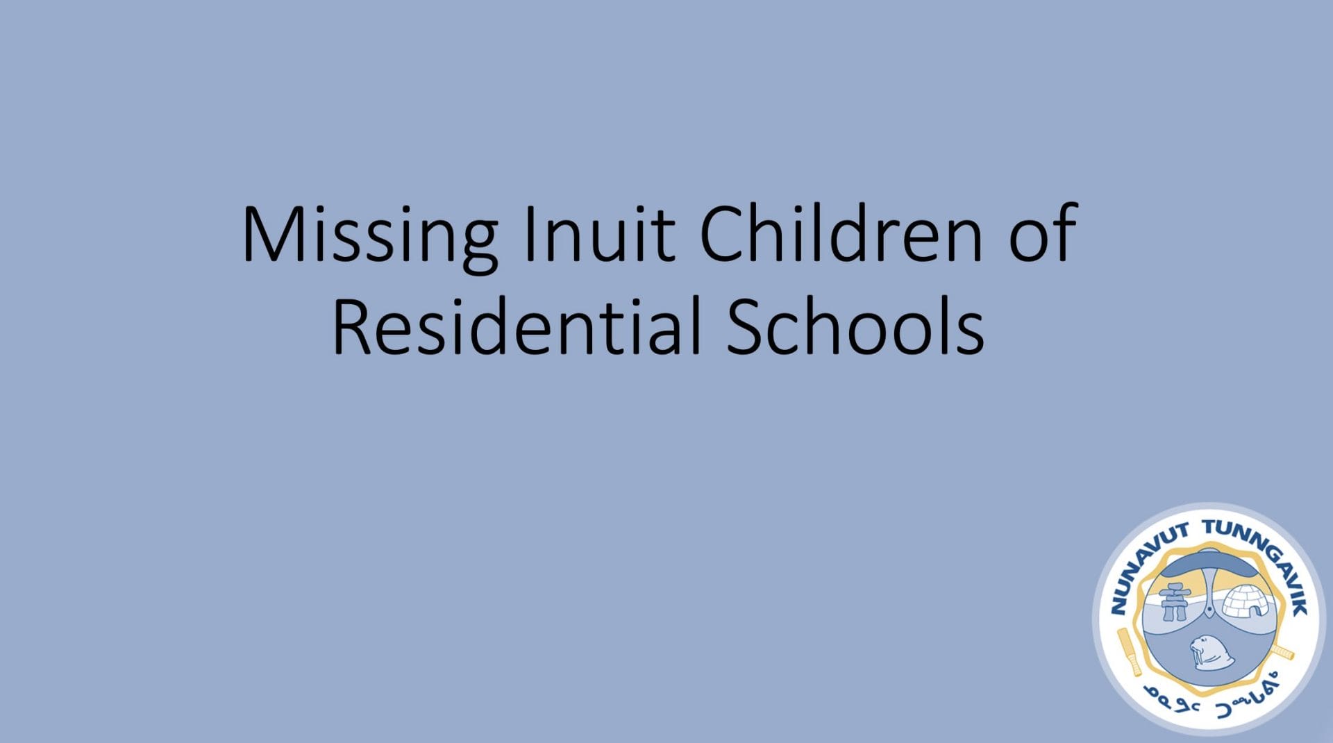  Missing Inuit Children of Residential Schools