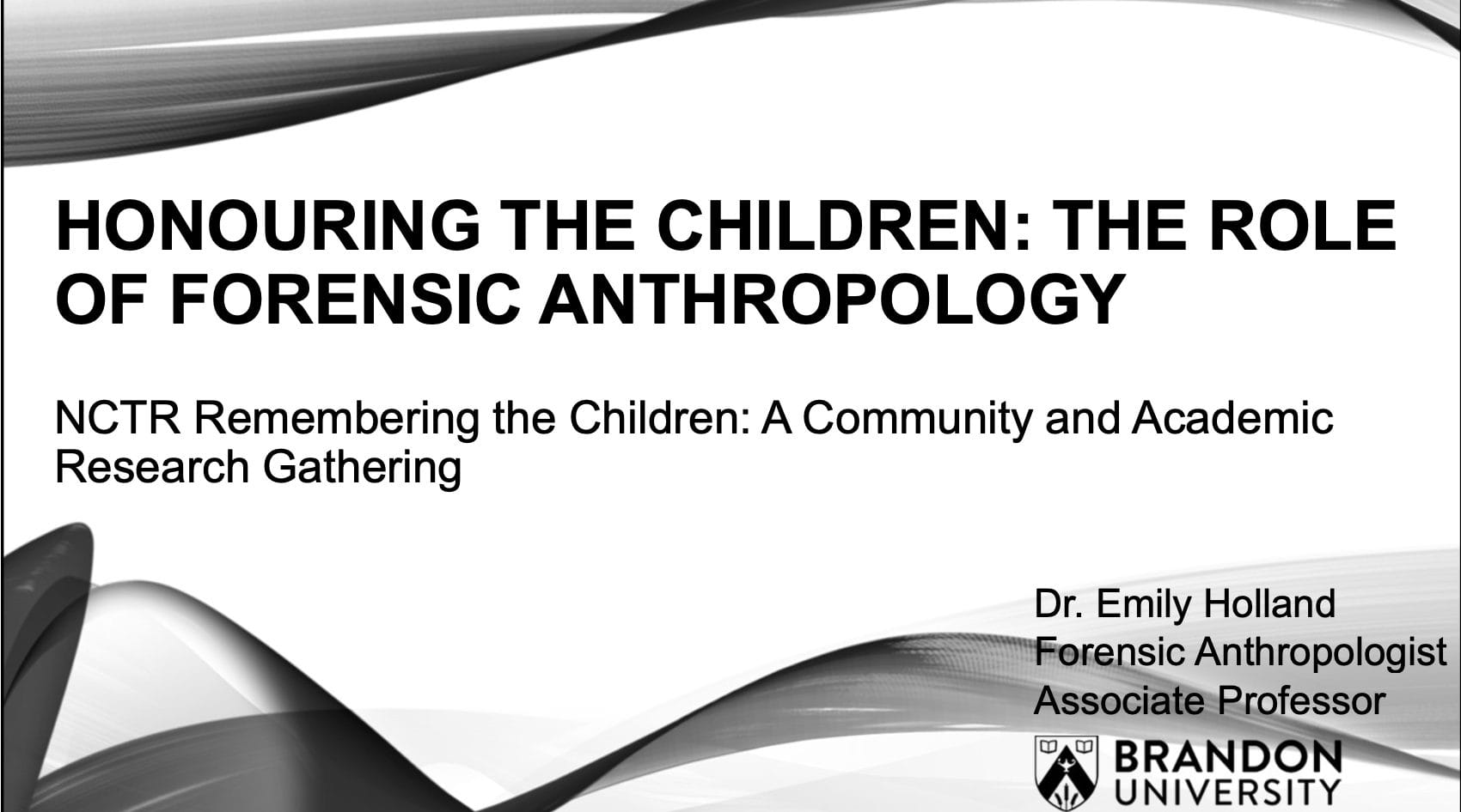 HONOURING THE CHILDREN: THE ROLE OF FORENSIC ANTHROPOLOGY
