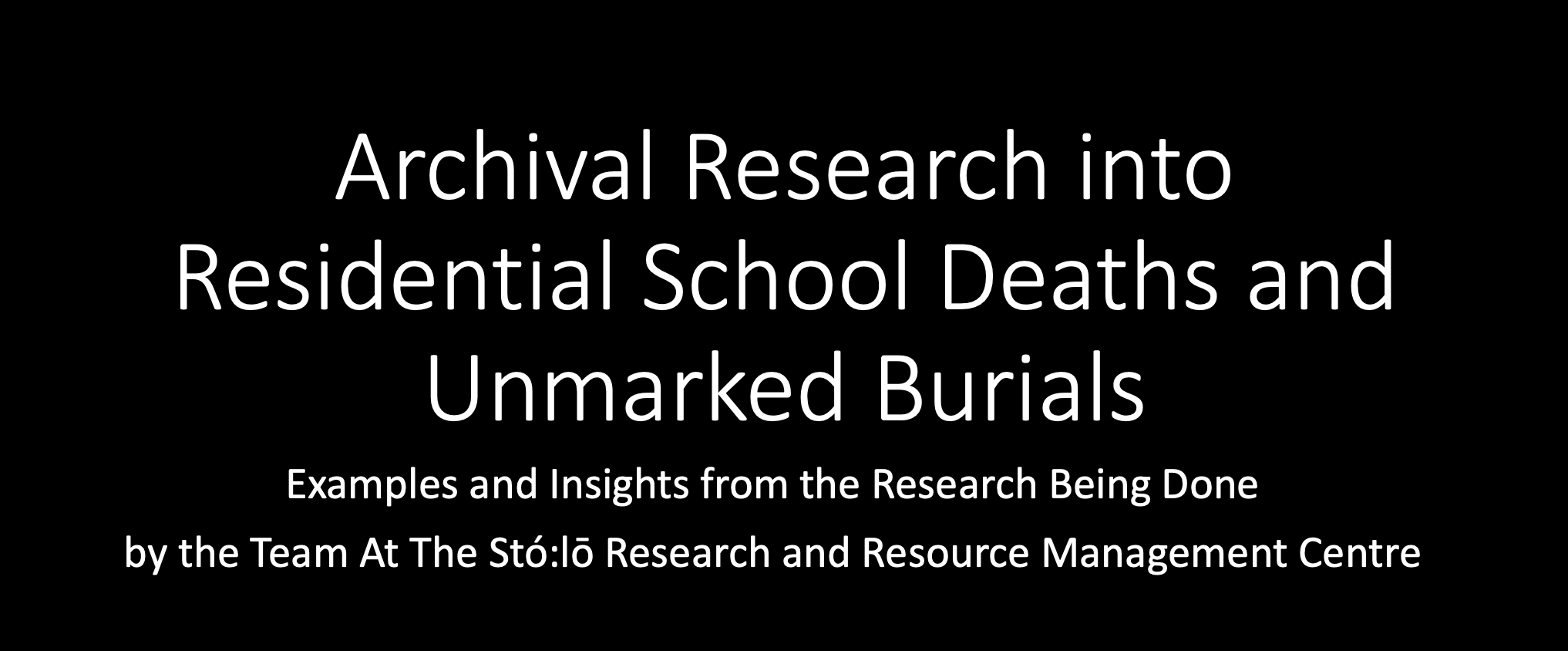 Archival Research into Residential School Deaths and Unmarked Burials