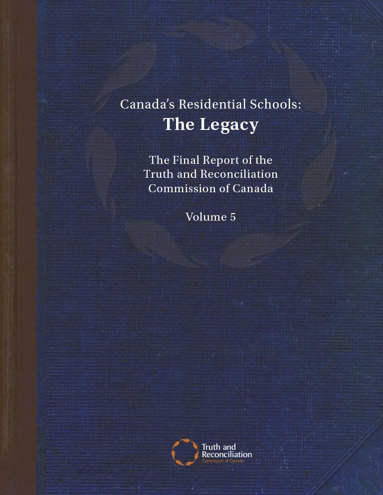 Cover for document "Canada’s Residential Schools: The Legacy"